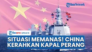 China Tunjukkan Kekuatan, Kapal Perang Dikerahkan saat AS dan Sekutu Latihan Militer Gabungan