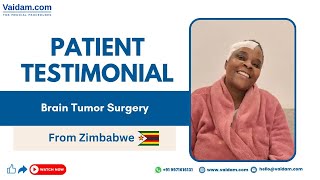 Un patient du Zimbabwe reçoit un traitement réussi contre une tumeur cérébrale en Inde