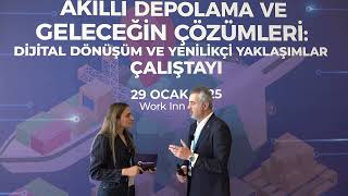 AKILLI DEPOLAMA VE LOJİSTİKTE GELECEĞİN ÇÖZÜMLERİ ÇALIŞTAYI/ EMİN GÜRH