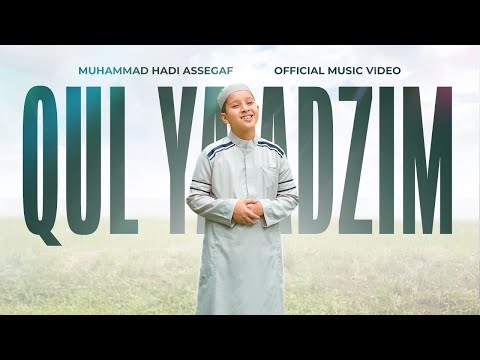 Muhammad Hadi Assegaf - Qul Ya Adzim  (Official Music Video)