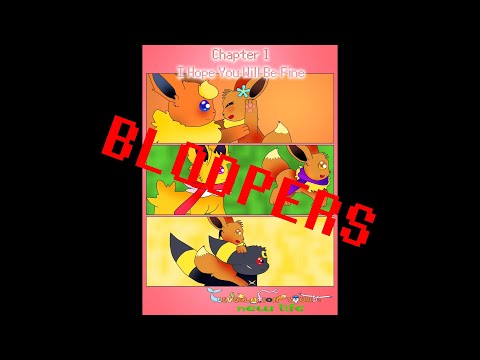Eeveelution Squad New Life - Chapter 1 - I Hope You Will Be Fine - Bloopers