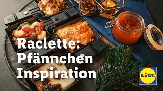 Raclette Variationen | Lidl Österreich