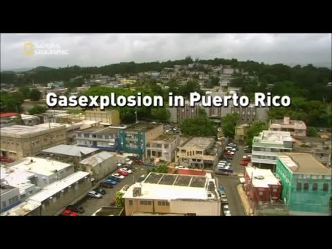 26 - Sekunden vor dem Unglück - Gasexplosion in Puerto Rico
