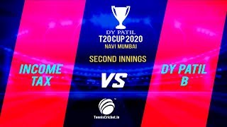 Income Tax vs DY Patil B | Second Innings | Day 3 | 16th DY Patil T20 Cup 2020, Navi Mumbai