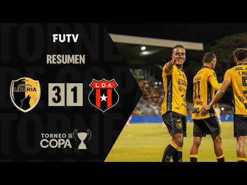 Resumen: Liberia 3-1 Alajuelense / Cuartos de Final Vuelta / Torneo de Copa
