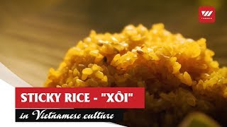 "Xôi" - Sticky Rice in Vietnamese Culture | VTV World