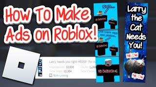 How to Make GOOD Ads on Roblox! (2024)