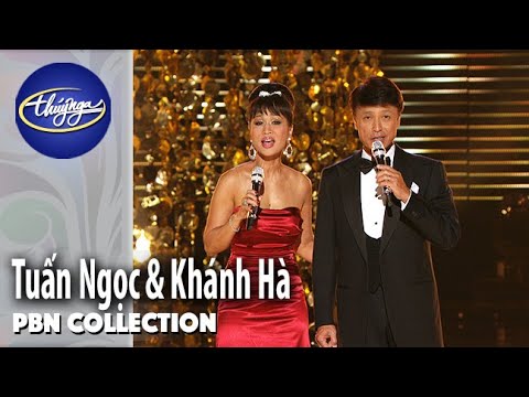 PBN Collection | Tuấn Ngọc & Khánh Hà | Tuyệt Phẩm Song Ca