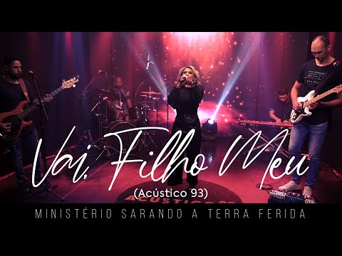 Min. Sarando a Terra Ferida - Vai, Filho Meu - Acústico 93 - AO VIVO - 2021