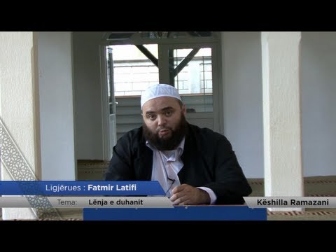 07. Lënia e duhanit - Fatmir Latifi - Këshilla Ramazani