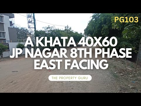 "A" Khata Site for Sale East Facing 40X60 || JP Nagar 8th Phase || Bengaluru || Real Estate