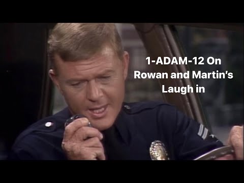 Adam 12; Every time Marty and Kent was on laugh in