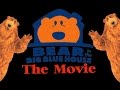 YTP Bear In The Big Blue House THE MOVIE