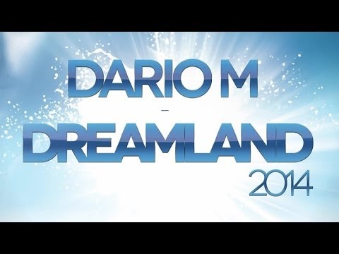 Dario M - Dreamland 2014 (Antoine Clamaran & Dario M Remix)