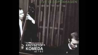 Krzysztof Komeda - Kattorna (Live in Copenhagen)