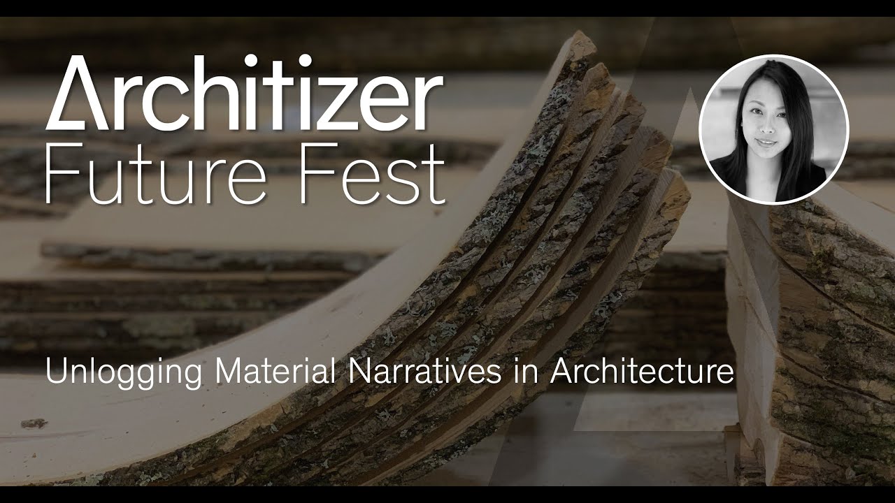 Future Fest: Unlogging Material Narratives in Architecture With Leslie Lok