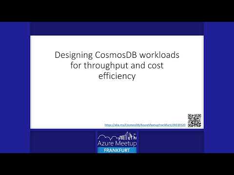 Azure MeetUp Frankfurt - Designing CosmosDB Workloads