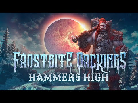 FROSTBITE ORCKINGS - Hammers High