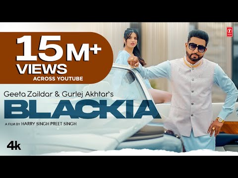 Blackia (Full Video) | Geeta Zaildar, Gurlej Akhtar | Latest Punjabi Songs 2023