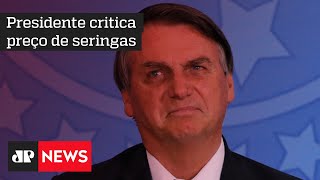 Bolsonaro anuncia suspensão negociações de compra de seringas por alta nos preços