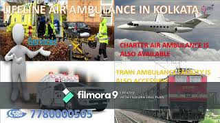 Lifeline Air Ambulance in Kolkata Existed to Treat Patient Safely