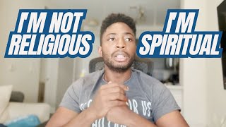 Why I Stopped Saying I'm Just Spiritual