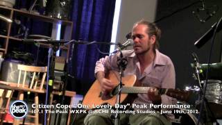 Citizen Cope &quot;One Lovely Day&quot; Peak Performance