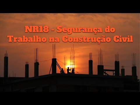 Treinamento NR18 | Básico em segurança do Trabalho na Construção Civil