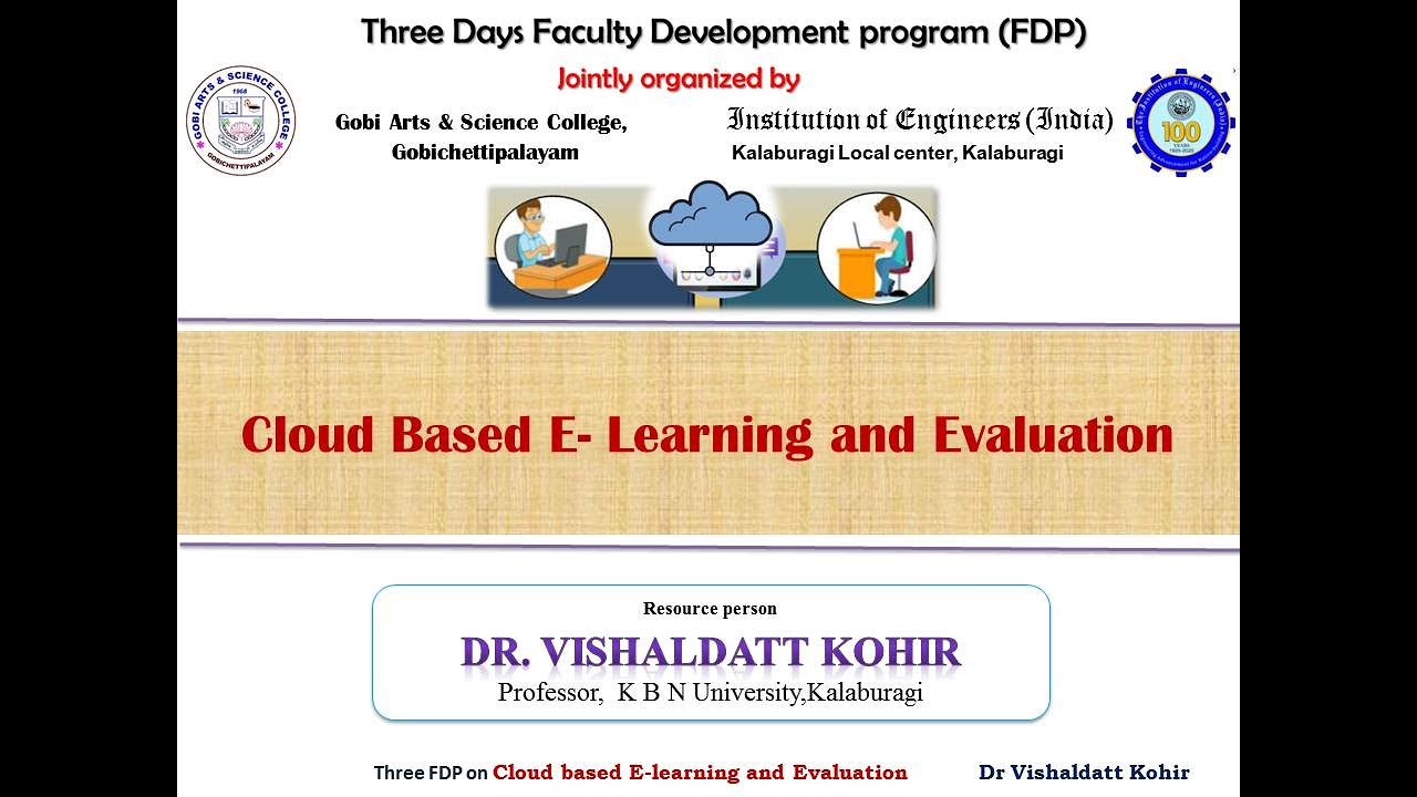 Cloud Based E - Learning and Evaluation-First day of 3 day FDP