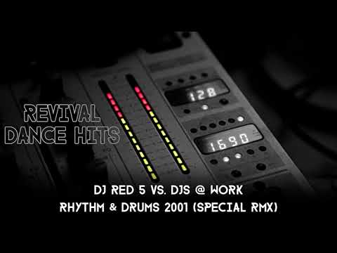 DJ Red 5 vs. DJs @ Work - Rhythm & Drums 2001 (Special Rmx) [HQ]