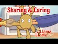 Llama Llama - Sharing and Caring