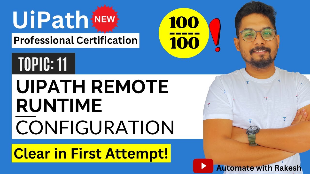 Configure UiPath Remote Runtime | UiPath Automation Developer Professional Exam Preparation