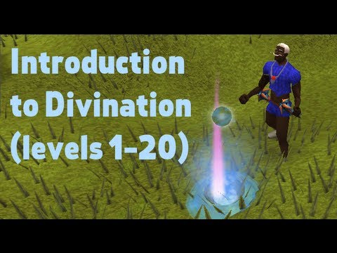 Introduction to Divination skill (levels 1-20)