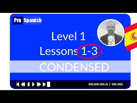 Learn Spanish - Level 1 Lessons 1-3 Condensed