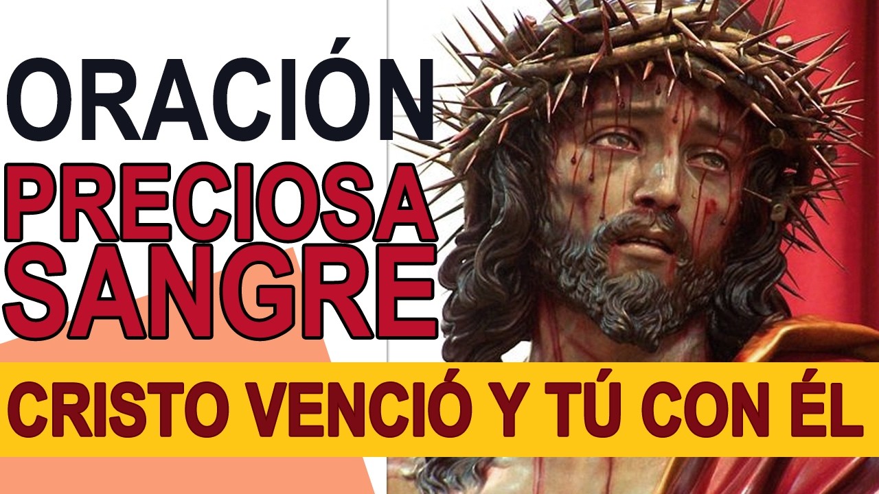 Oración a la Preciosa Sangre: El secreto para vencer lo que te derrota (Apoc. 12 🩸)