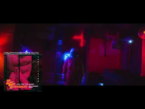 Zac Tenenbaum - Just for the Night (Jean Tonique Remix)