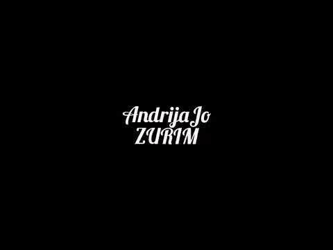 Andrija Jo - Žurim  (TEKST)