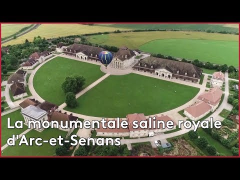 La monumentale saline royale d'Arc-et-Senans