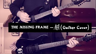 The Missing Frame – AFI (Guitar Cover)