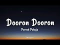 Dooron Dooron - (Lyrics) | Paresh Pahuja |Harleen Sethi, | Shiv Tandan | Meghdeep Bose 