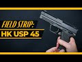 HK USP 45 Field Strip Disassembly Reassembly
