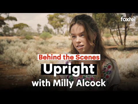 Milly Alcock - Behind the Scenes | Upright | Foxtel