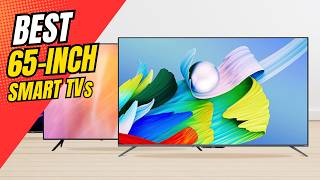Best 65-Inch Smart TVs 2026 | Top 14 Picks You Should Buy