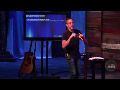 Matthew 22:23-33 - “The Kingdom and the Resurrection”