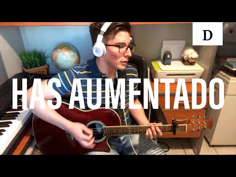 Has Aumentado - Casa de Oración