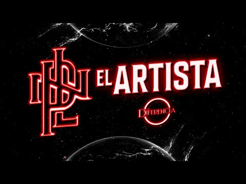 EL ARTISTA - LA DIFERENCIA [Lyric Video]