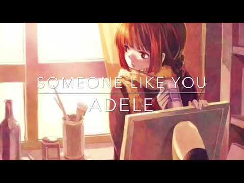 Someone like you - Adele - Nightcore