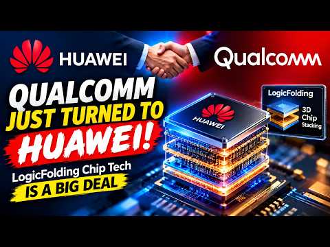 Qualcomm Just Turned to Huawei! LogicFolding Chip Tech Is a ...