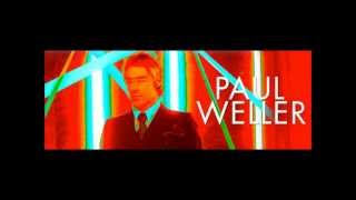 Paul Weller - When Your Garden&#39;s Overgrown