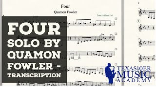 Four Solo by Quamon Fowler - Transcription